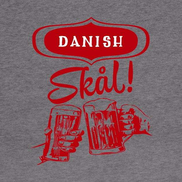 Danish Skål! by MessageOnApparel